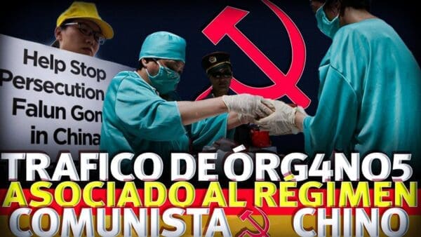 En China, la sustracción forzada de órganos es un crimen sistemático vinculado al RÉGIMEN