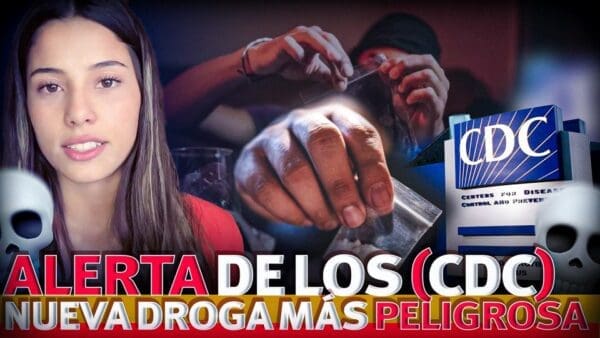 Alerta de los CDC sobre una Droga 100 veces más potente que el Fenanilo