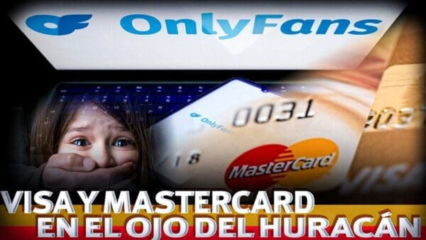Visa y Mastercard involucradas en pagos de material de abuso infantil