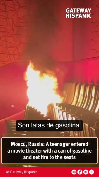 Russia: A teenager entered a movie theater with a can of gasoline and set fire to the seats
